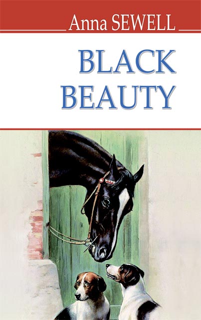 Black Beauty. The Autobiography of a Horse = Чорний Красень. Автобіографія коня