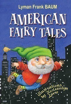 American Fairy Tales - Американські казки.