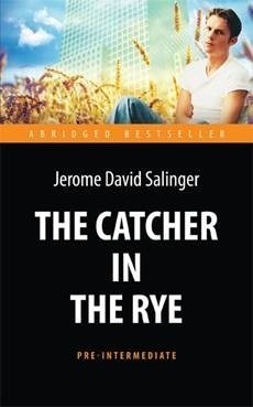 The Catcher in the Rye / Над пропастью во ржи (Pre-Intermediate)